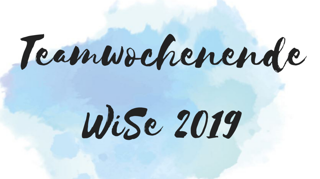 Teamwochenende Studierende im BLLV Teamwochenende Wintersemester 2019