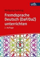 Fremdsprache Deutsch (DaF/DaZ) unterrichten (W. Gehring) Buchcover von "Fremdsprache Deutsch (DaF/DaZ) unterrichten" (W. Gehring)