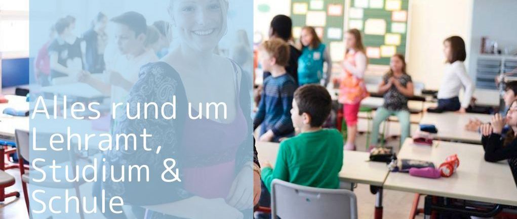 Lehramt, Studium & Schule