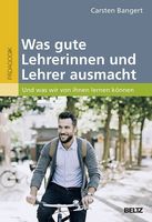 Was gute Lehrerinnen und Lehrer ausmacht Was gute Lehrerinnen und Lehrer ausmacht